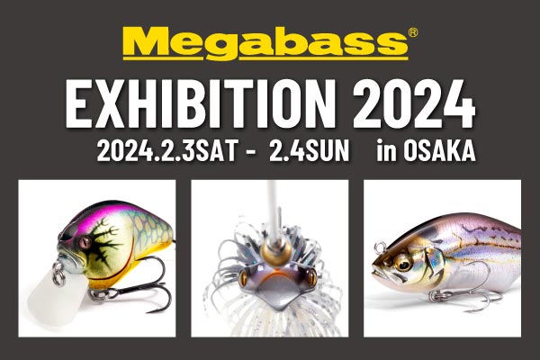 メガバスエキシビジョン2024 in OSAKA | Megabass-メガバス